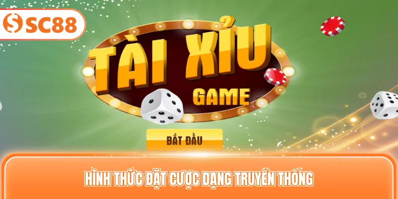Hình thức đặt cược dạng truyền thống
